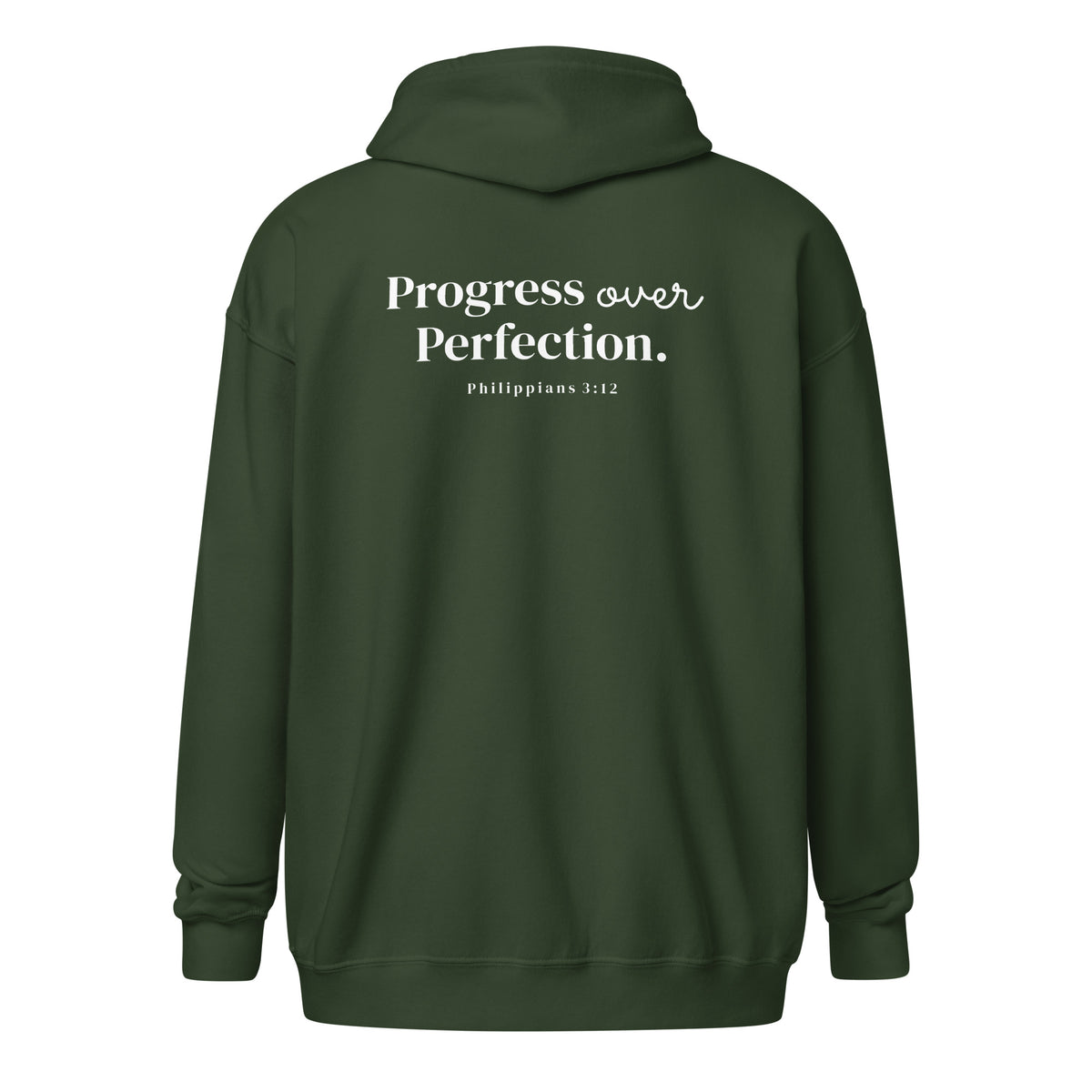 Back view of the Lord & Armor POP. zip hoodie in Forest Green, Progress over Perfection. with Philippians 3:12 on the back in white lettering