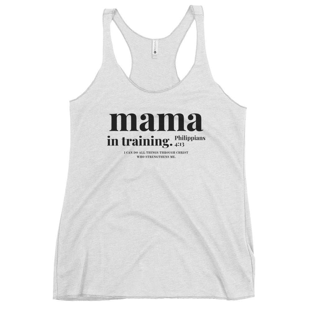 Mama in Training racerback tank by Lord & Armor with Philippians 4:13 | Christian mom workout tank